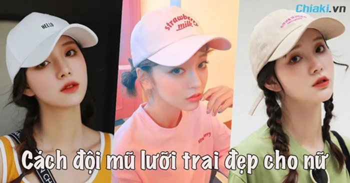 BẬT MÍ] Cách đội mũ lưỡi trai đẹp cho nữ thêm cá tính