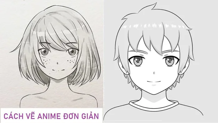 Cách vẽ Anime nam, nữ cực đơn giản bất kỳ ai cũng vẽ được