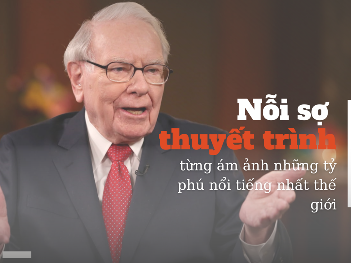 Đây là nỗi sợ từng ám ảnh cả những tỷ phú nổi tiếng nhất thế giới ...